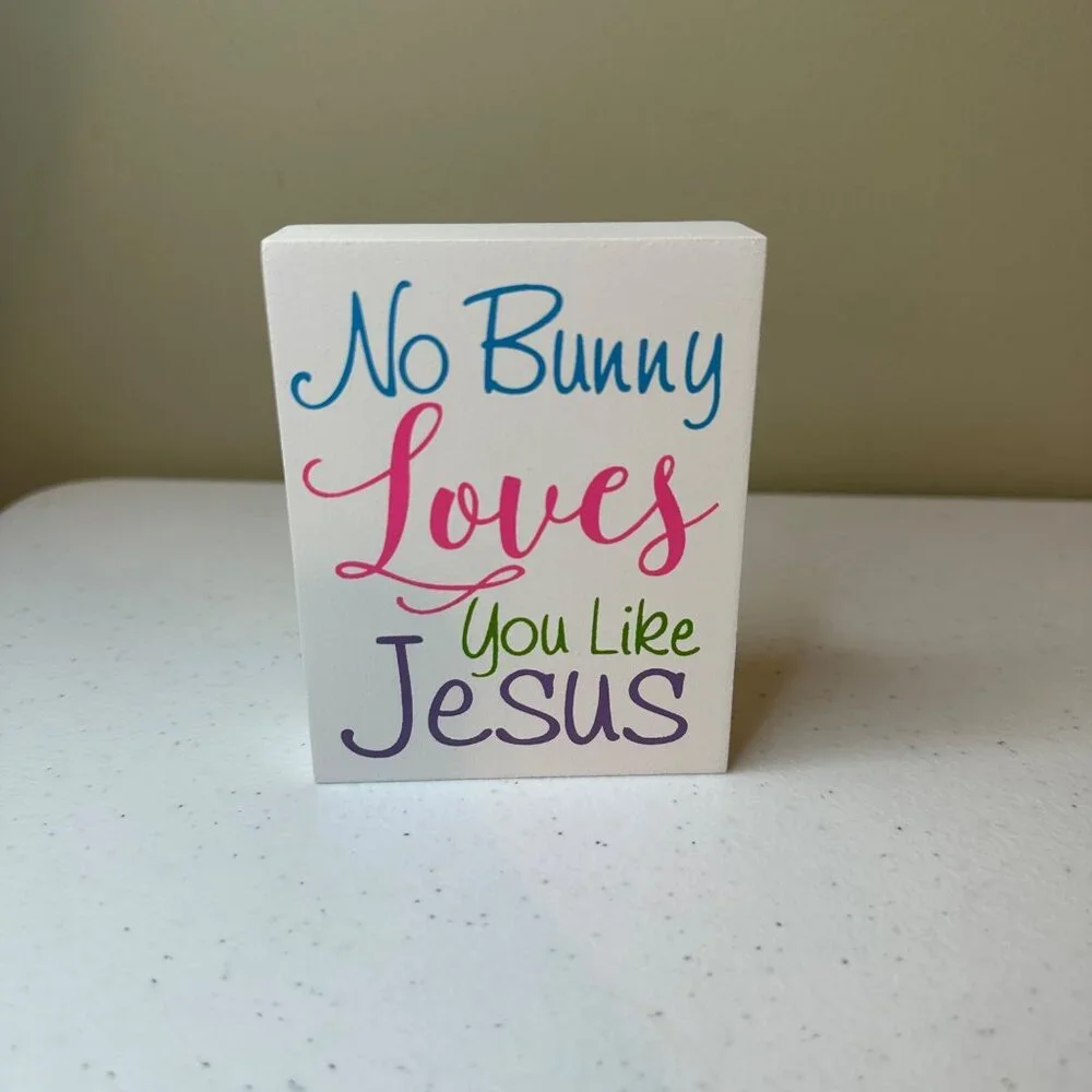 No Bunny Loves You Like Jesus Easter decoration tiered tray spring decoration